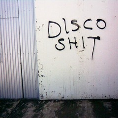 Disco Shit- Nu-Disco/Deep House