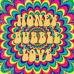 Honey Bubble Love