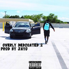 Martin Dunn - Overly Dedicated 2 (Prod by JayO ) (Original)