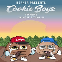 Skimask & Yung LB - Cookie Boyz