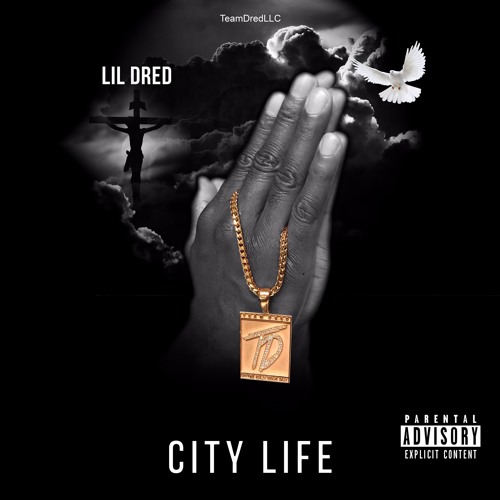 Lil Dred -City Life