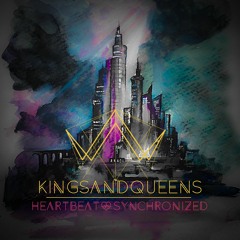 Kings And Queens - Heartbeat Synchronized (Rome B! Remix)
