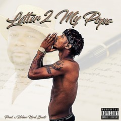 Letter 2 My Pops (Prod. Urban Nerd Beats)