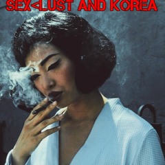 SEX<LUST AND Korea Teaser Mix