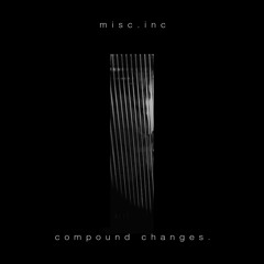 misc.inc - Compound Changes. [Beattape]