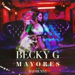 BECKY G FT. BAD BUNNY - MAYORES [RMX DJ JHON MOSQUERA] @ Click En ''Comprar'' Para Descargar Gratis