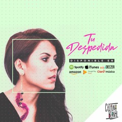 Catalina Bernal - Tu Despedida