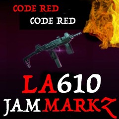 Jam Markz - Code Red (Feat. LA610)