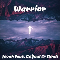 Warrior (feat. Go.$oul & Bindi)