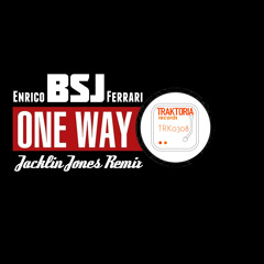 Enrico BSJ Ferrari - ONE WAY - Jacklin Jones Remix