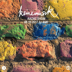Keinemusik Radio Show by &ME 06.10.2017