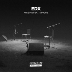 EDX - Missing Feat. Mingue (Mingue Acoustic Version) [OUT NOW]