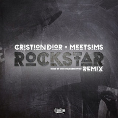 CRISTION D'OR FEAT. MEETSIMS - ROCKSTAR (REMIX) MIXED BY DJ MOSTWANTED (DJKASS)