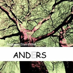 05 Anders - Lebenswege 2