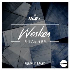 Wezkez - Fall Apart (Original Mix)