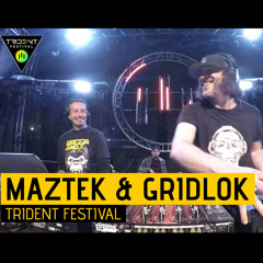 Maztek & Gridlok at Trident Festival 2017 - Full Set