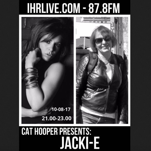jacki-e Guest Mix for the Cat Hooper Show on In House Radio 10/08/2017