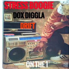 Stress Boogie "On The 1" Ft. Dox Diggla And Drift