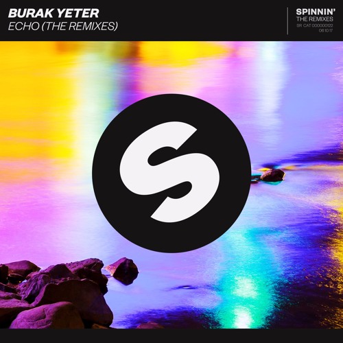 Burak Yeter - Echo (Meikle Remix) [OUT NOW]