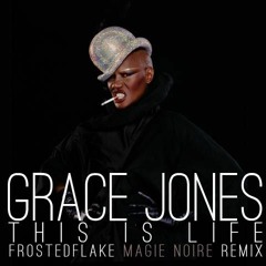 Grace Jones - This Is Life (FrostedFlake Magie Noire Remix)