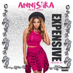 ANNISHKA - Expensive      (freestyle)