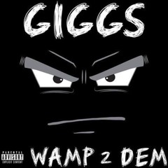 Giggs - Ruler (Wamp 2 Dem)