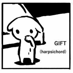 DJまほうつかい:Gift(Harpsichord)