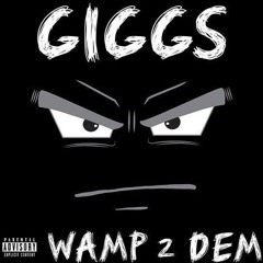 Giggs - 50 Cali (Wamp 2 dem)