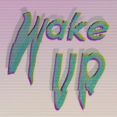 Wake Up