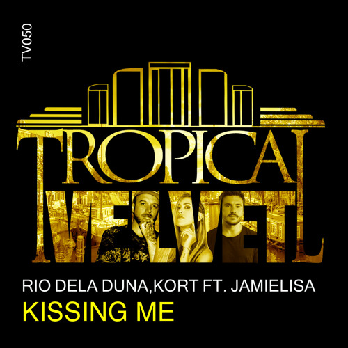 RIO DELA DUN, KORT FT JAMIELISA - KISSING ME (RIO DELA DUNA MIX) CLIP
