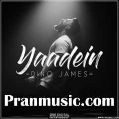 Yaadein by Dino James