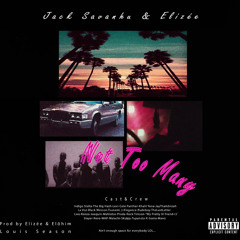 Jack Savanhu & Elizée - Not Too Many [Prod. by Elizée & Elöhim]