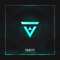 Lewis - Purity (ft. D I V I N I T Y) [Vibes Release]