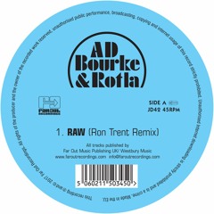 AD Bourke & ROTLA - RAW (Ron Trent Remix)
