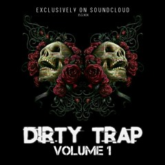 Dirty Trap (Volume 1)