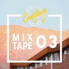 Sundays at ARRIVE | Mixtape 03