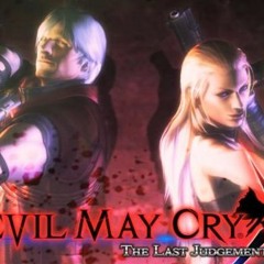 Dream Out Loud - DEVIL MAY CRY X THE LAST JUDGEMENT
