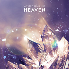 Wasted Penguinz - Heaven