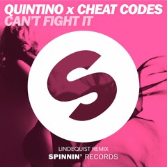 Quintino x Cheat Codes - Can't Fight It (Lindequist Remix)