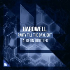 Hardwell - Party Till The Daylight (Albeon BigRoom Bootleg)