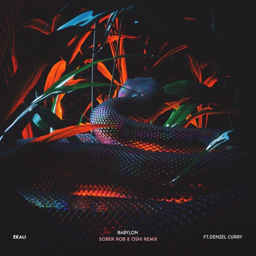 Stream Ekali Babylon ft. Denzel Curry (sober rob & oshi remix) by