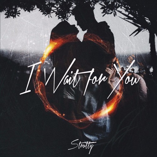 Stoutty - I Wait For You [Exclusive]