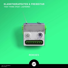 Klangtherapeuten & Freiboitar - That Thing (Jetique Remix)