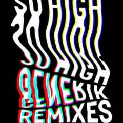 Generik - So High (Flowidus Remix)