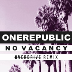 No Vacancy - One Republic | robaerrt Remix