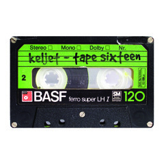 Keljet - Tape Sixteen