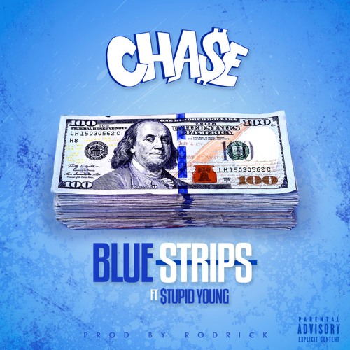 Cha$e Feat. $tupid Young - Blue Strips | Produced By Rodrick | SICCNESS EXCLUSIVE
