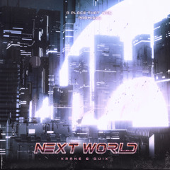 KRANE & QUIX - Next World
