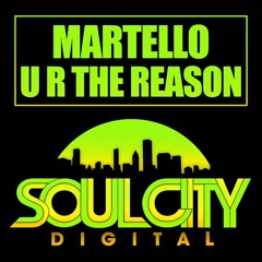 Martello - U R The Reason (Audio Jacker & Soul Power Radio Edit)