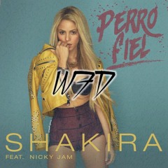 Shakira - Perro Fiel ft. Nicky Jam (Wicked FD Remix)